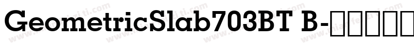 GeometricSlab703BT B字体转换
